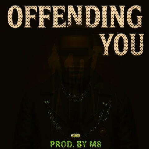 OFFENDING YOU album art