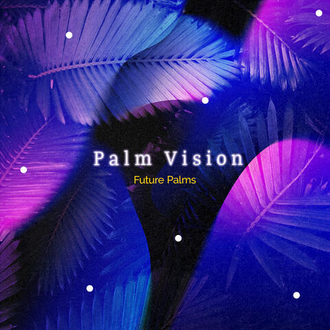 Palm Vision album art