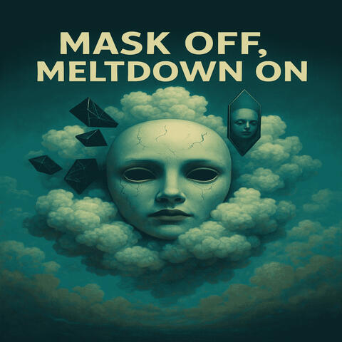 Mask Off, Meltdown On album art