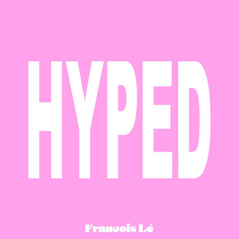Hyped album art