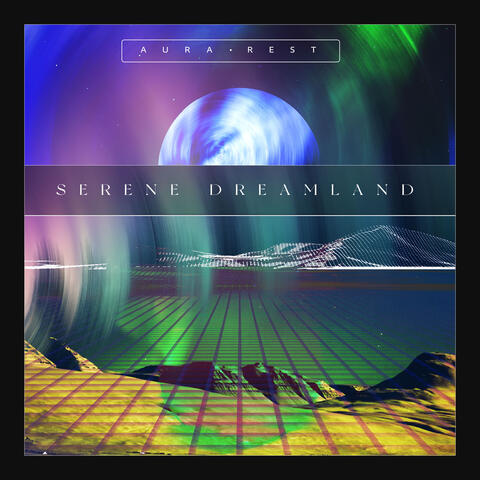 Serene Dreamland album art