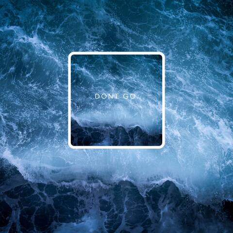 Don't Go album art
