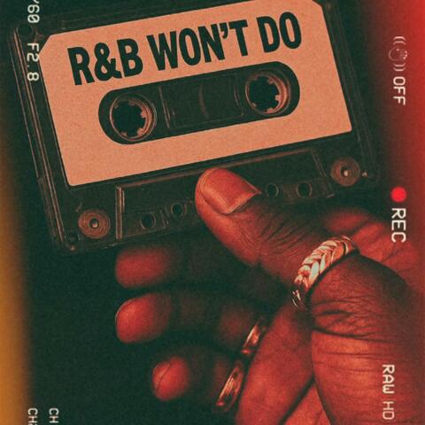 R&B WON’T DO album art