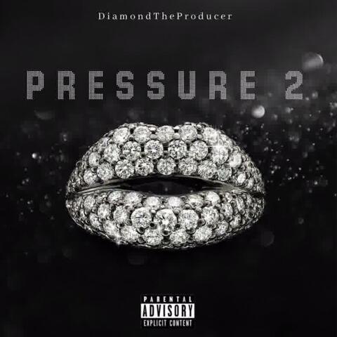 P.R.E.S.S.U.R.E 2 album art