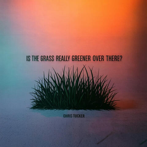 Is the grass really greener over there? album art
