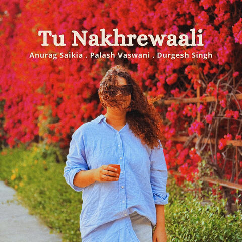 Tu Nakhrewaali album art