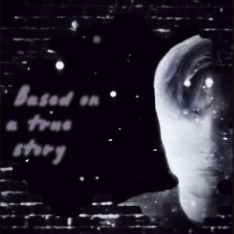 BASED ON A TRUE STORY album art