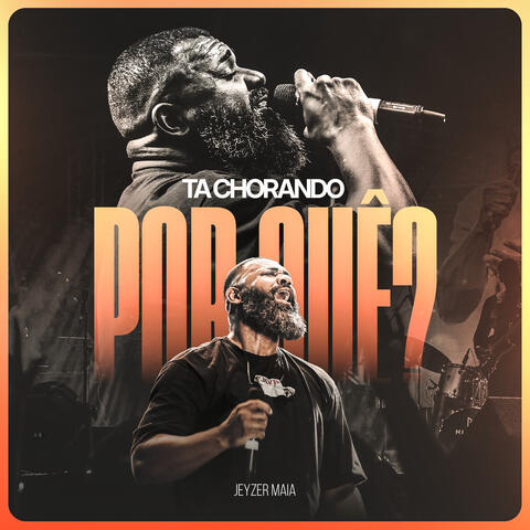 Tá Chorando Por Quê? album art