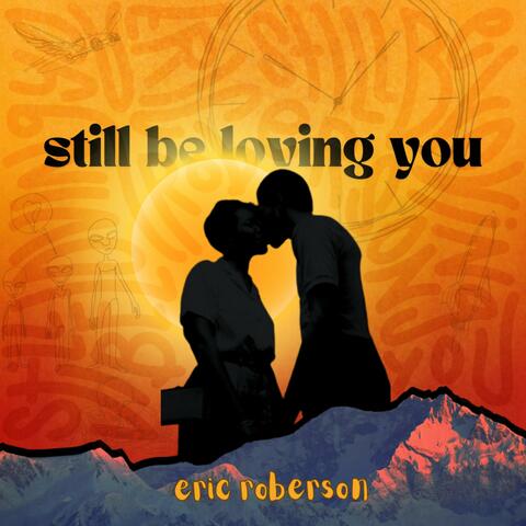 Still Be Loving You album art