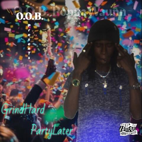 Grind Hard Party Later album art