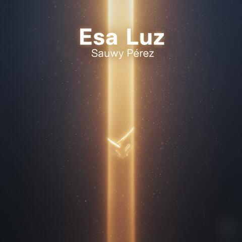 Esa luz album art