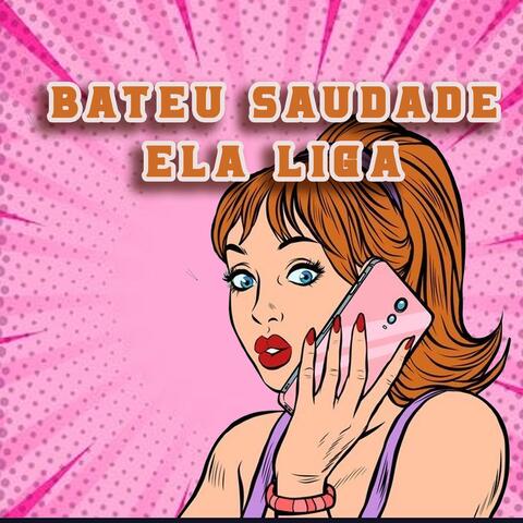 BATEU SAUDADE ELA LIGA album art