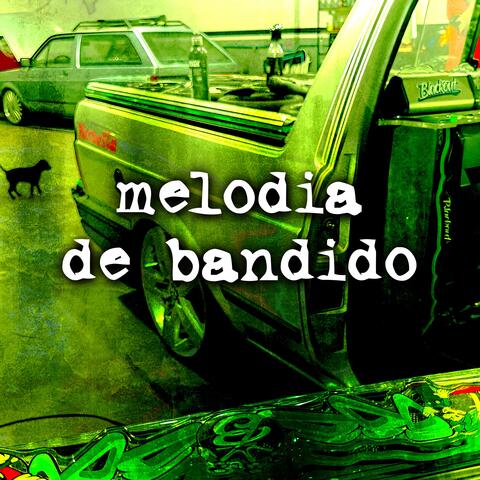 Melodia de Bandido album art