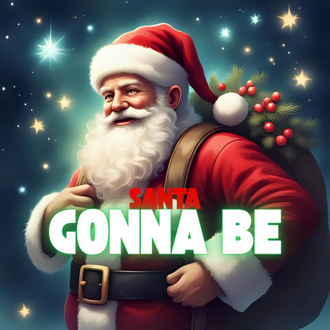 Santa Gonna Be album art