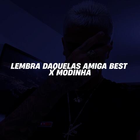 LEMBRA DAQUELAS AMIGA BEST X MODINHA album art
