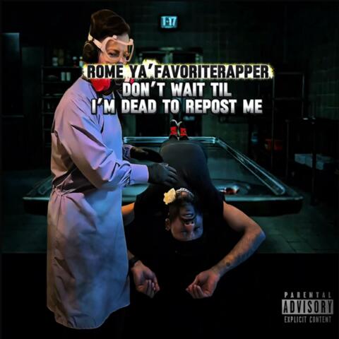 Don’t Wait TIL I’m Dead To Repost Me album art