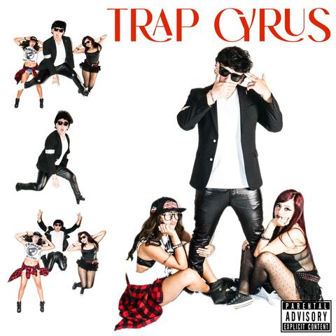 TRAP CYRUS album art