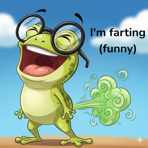 I'm farting (funny) album art