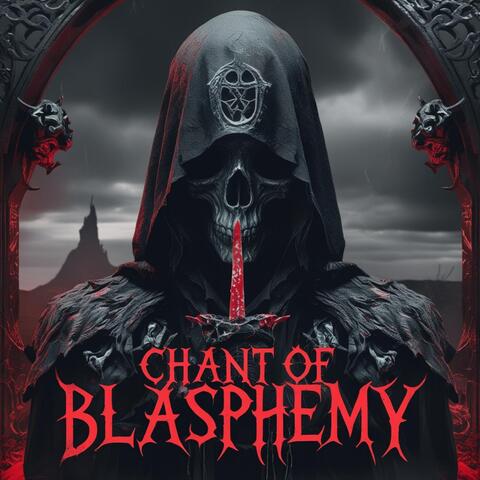 Chant of Blasphemy album art