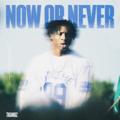 NOW OR NEVER album art
