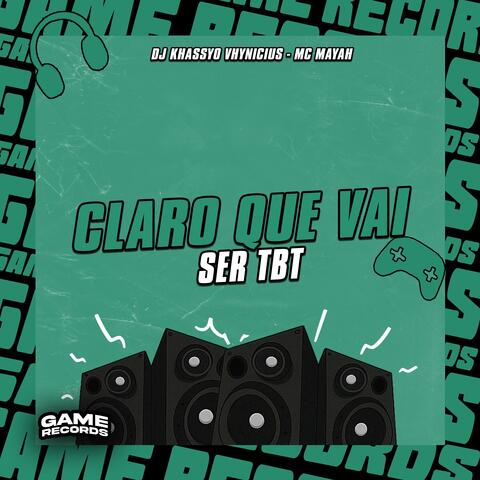 Claro que Vai Ser Tbt album art