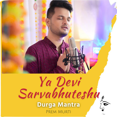 Ya Devi Sarvabhuteshu- Durga Mantra album art