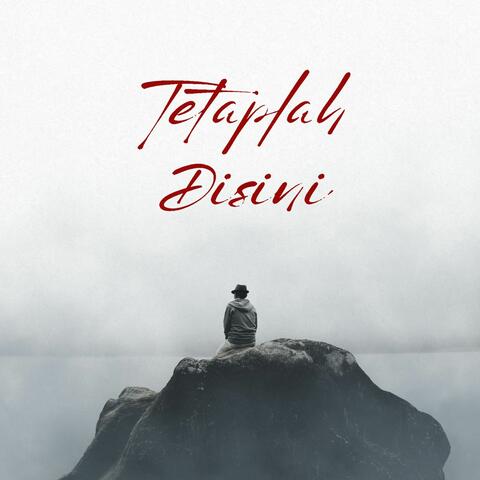 Tetaplah Disini album art