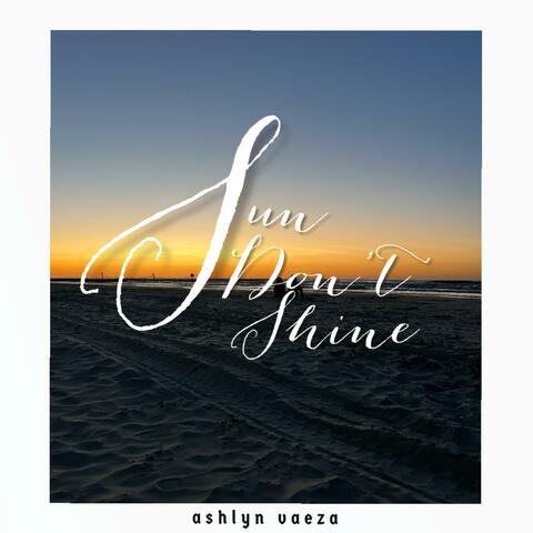 Sun Don’t Shine album art