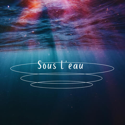 sous l'eau album art