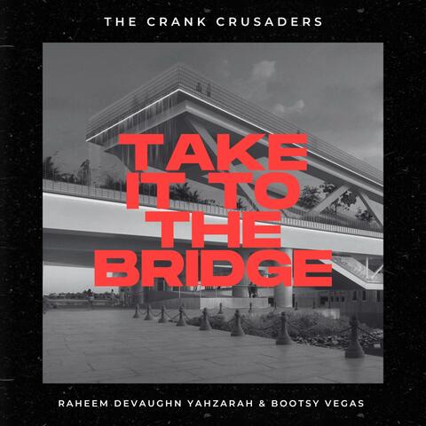 Take It To The Bridge album art