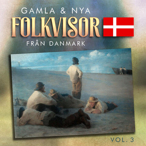 GAMLA & NYA FOLKVISOR från DANMARK, vol.3 album art