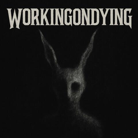 WORKINGONDYING album art