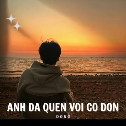 Anh Đã Quen Với Cô Đơn album art