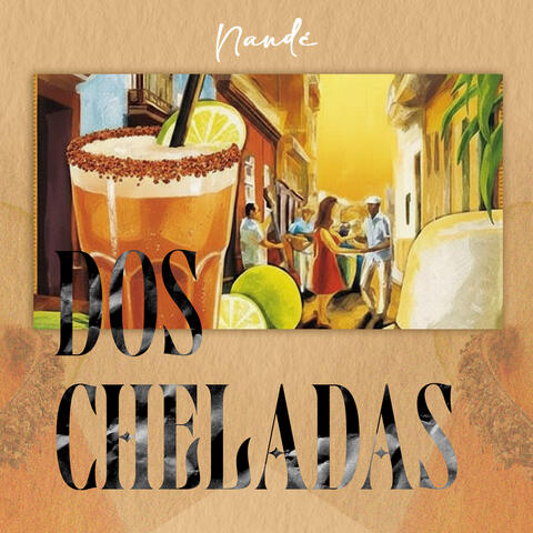 Dos Cheladas album art