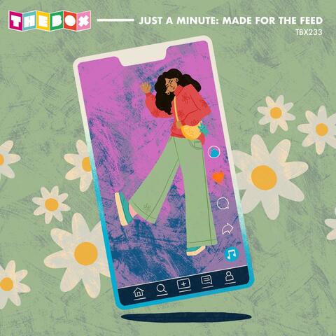 Just A Minute: Made For The Feed album art