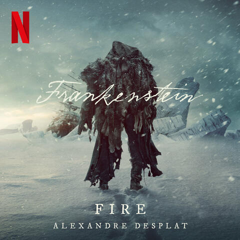 Fire (from the Netflix Film "Frankenstein") album art