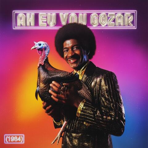 Ah Eu Vou Gozar (1984) album art