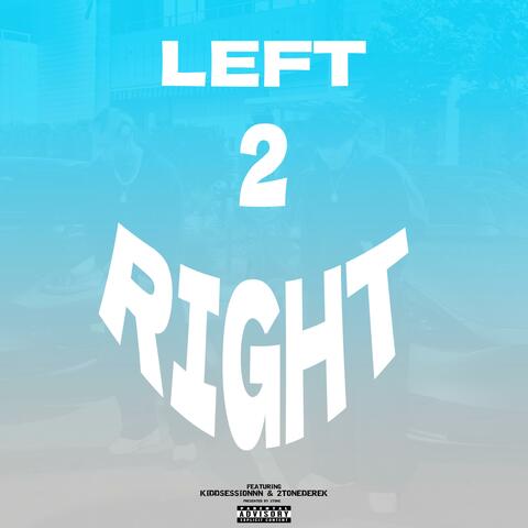 LEFT 2 RIGHT album art