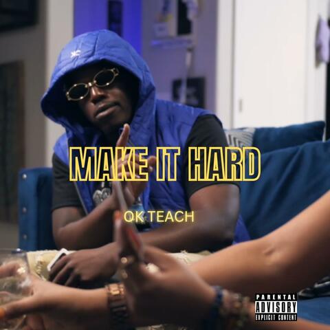 MAKE IT HARD album art