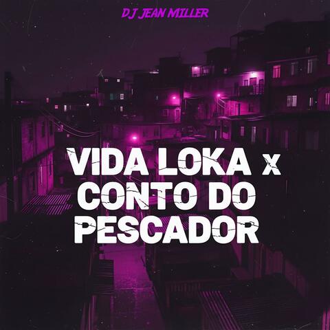 Vida Loka, Conto do Pescador album art