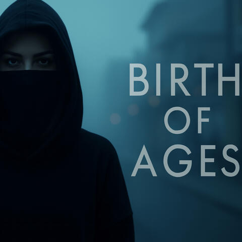 Birth of Ages album art