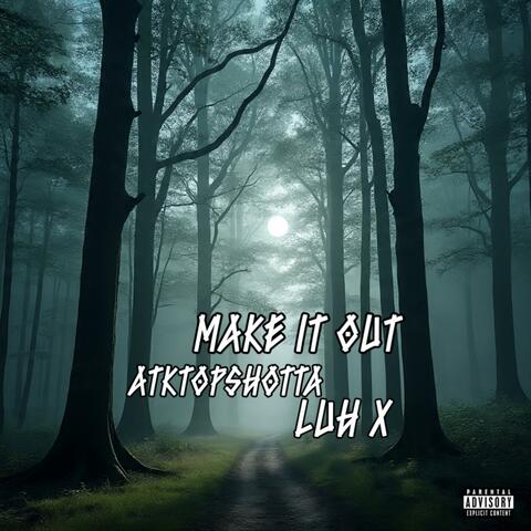 Make It Out album art