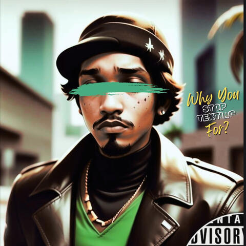 Why You Stop Texting For? album art