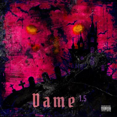 Dame 1.5 album art