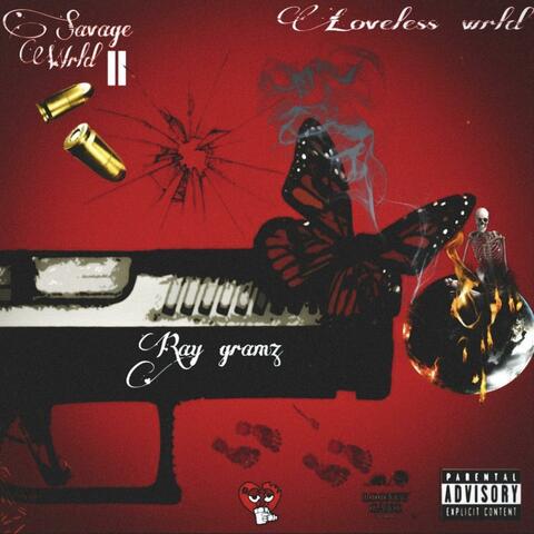 Savage Wrld ll Loveless Wrld album art