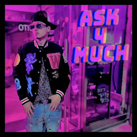 ASK 4 MUCH album art