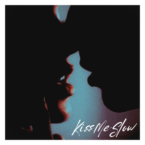 Kiss me slow album art