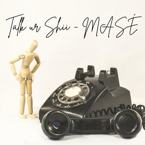 Talk ur Shii album art