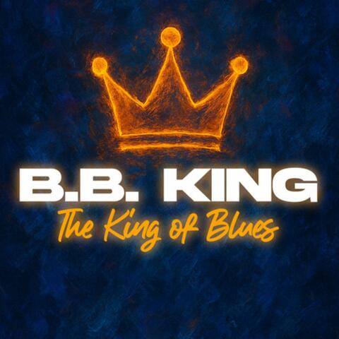 B.B. KING - The King of Blues album art