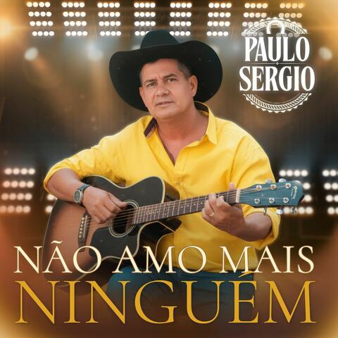 Não Amo Mais Ninguém album art